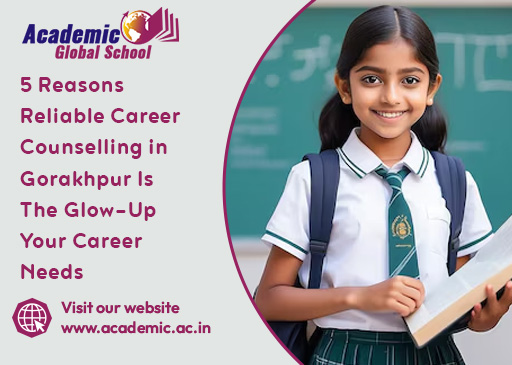 5 Reasons Reliable Career Counselling in Gorakhpur Is The Glow Up Your Career Needs