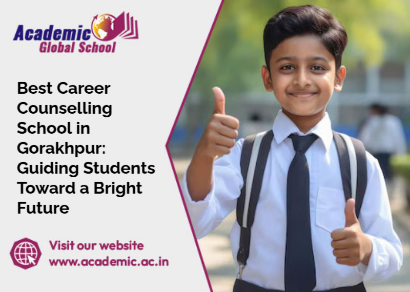 Best Career Counselling School in Gorakhpur: Guiding Students Toward a Bright Future