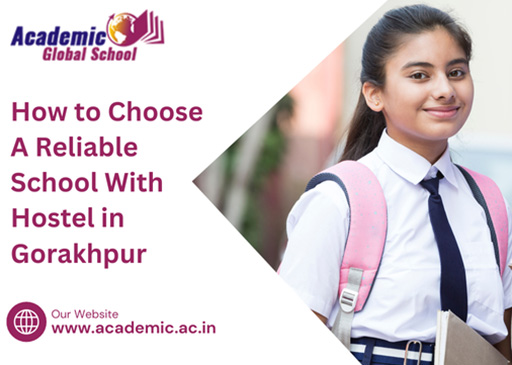 How to Choose a Reliable School With Hostel in Gorakhpur