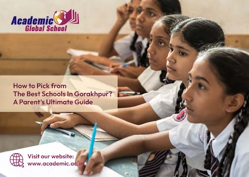 How to Pick from the Best Schools in Gorakhpur A Parents Ultimate Guide