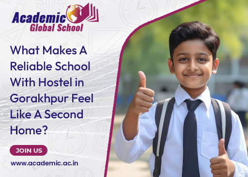 What Makes A Reliable School With Hostel in Gorakhpur Feel Like A Second Home