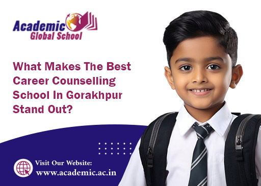 What Makes The Best Career Counselling School In Gorakhpur Stand Out