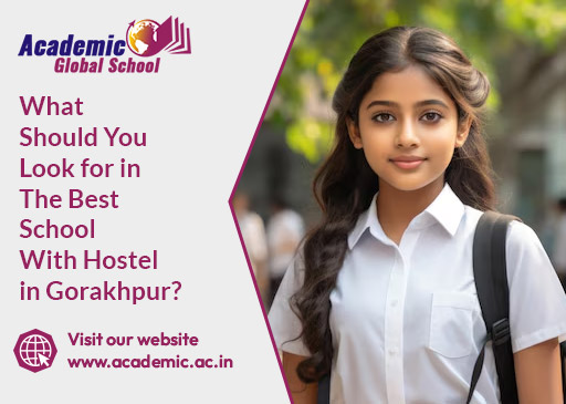 What Should You Look for in the Best School With Hostel in Gorakhpur