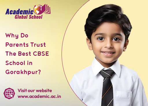 Why Do Parents Trust the Best CBSE School in Gorakhpur